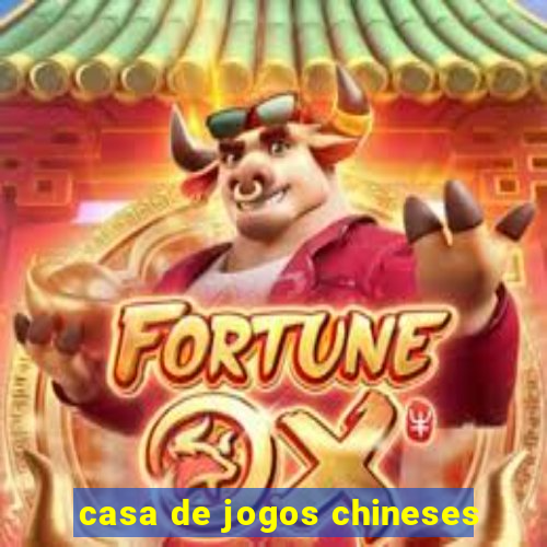 casa de jogos chineses